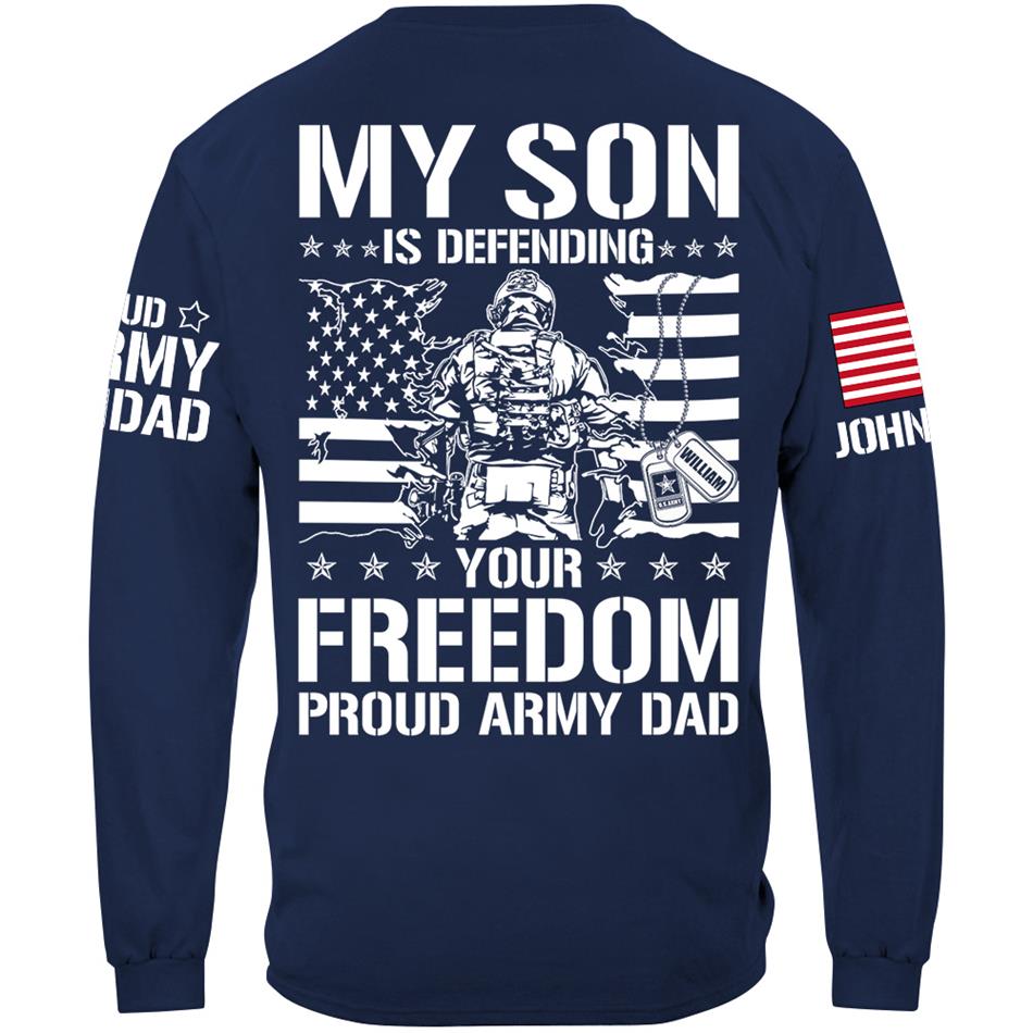 My Son Is Defending Your Freedom Proud Army Dad Custom Shirt For Proud Military Dad Mom Grandma Red Fridays Shirt H2511 Trna