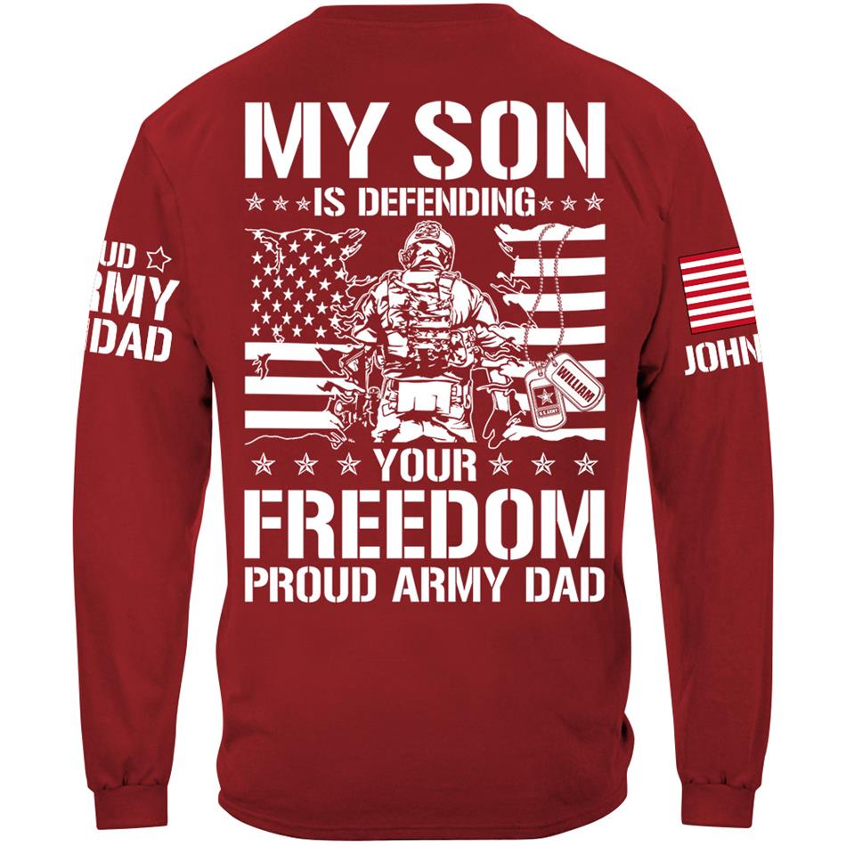My Son Is Defending Your Freedom Proud Army Dad Custom Shirt For Proud Military Dad Mom Grandma Red Fridays Shirt H2511 Trna