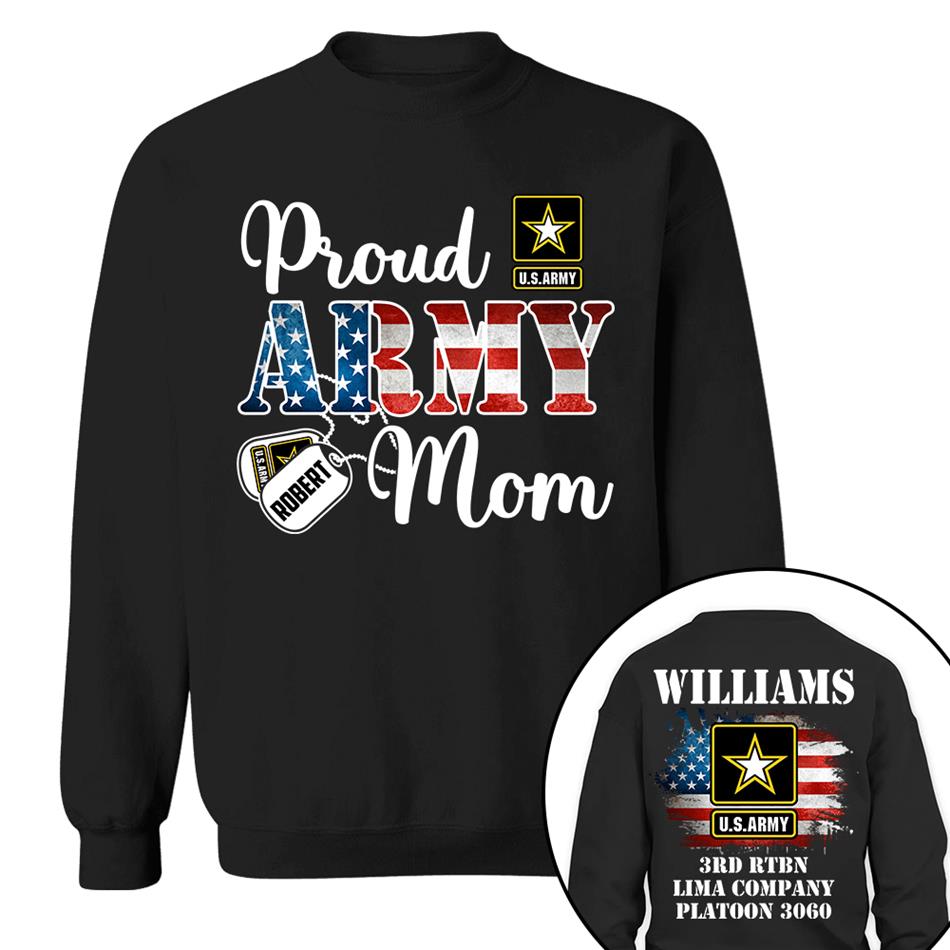 Proud Army Mom Custom Shirt Hoodie Gift For Proud Mom Dad Support Our Troops Shirt H2511