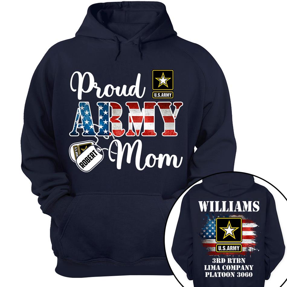 Proud Army Mom Custom Shirt Hoodie Gift For Proud Mom Dad Support Our Troops Shirt H2511