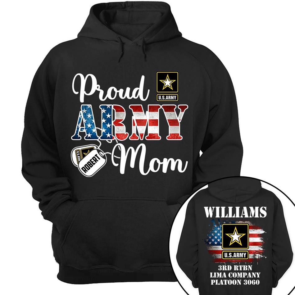 Proud Army Mom Custom Shirt Hoodie Gift For Proud Mom Dad Support Our Troops Shirt H2511