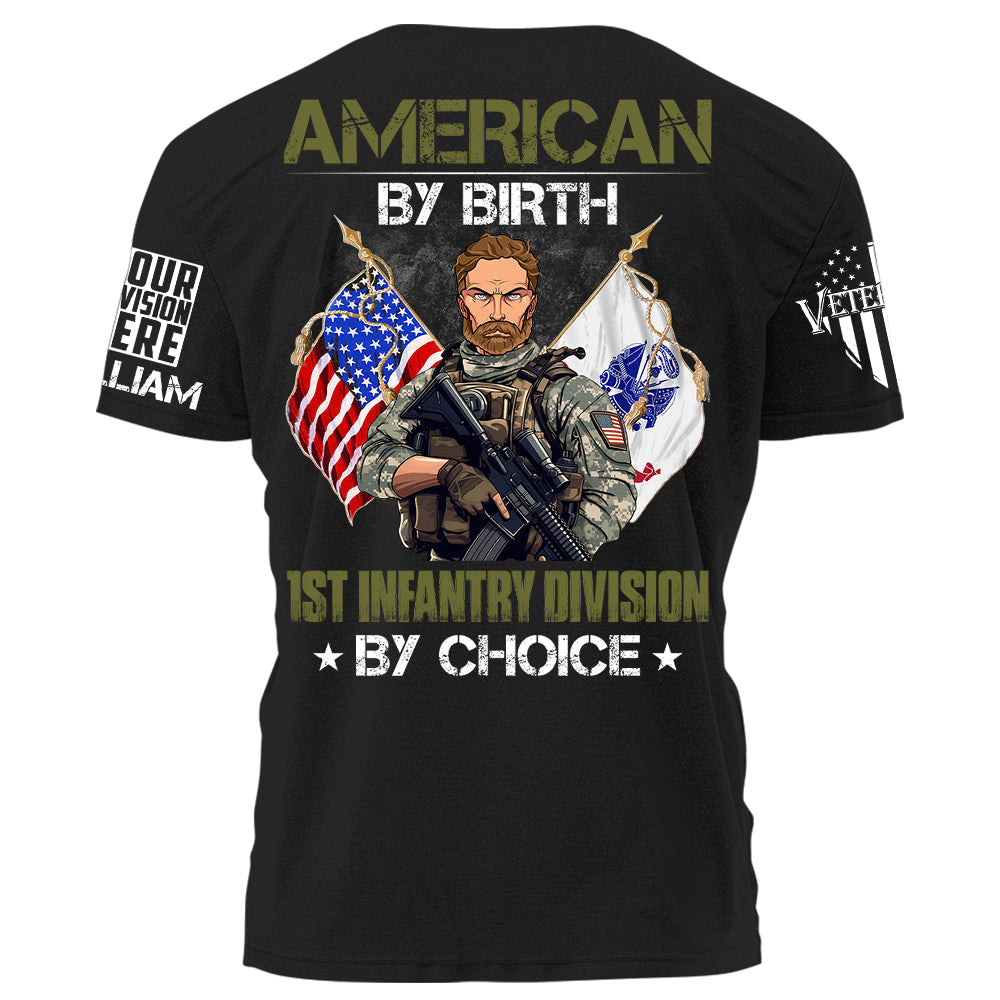 American By Birth Divisions Name By Choice Personalized   Shirt For Veteran H2511