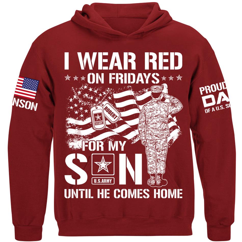 I Wear Red On Friday For My Son Proud Dad Mom OF US Soldier Support Our Troops Personalized Shirt For Military Dad Mom Sister Grandma Family Shirt H2511 Trna