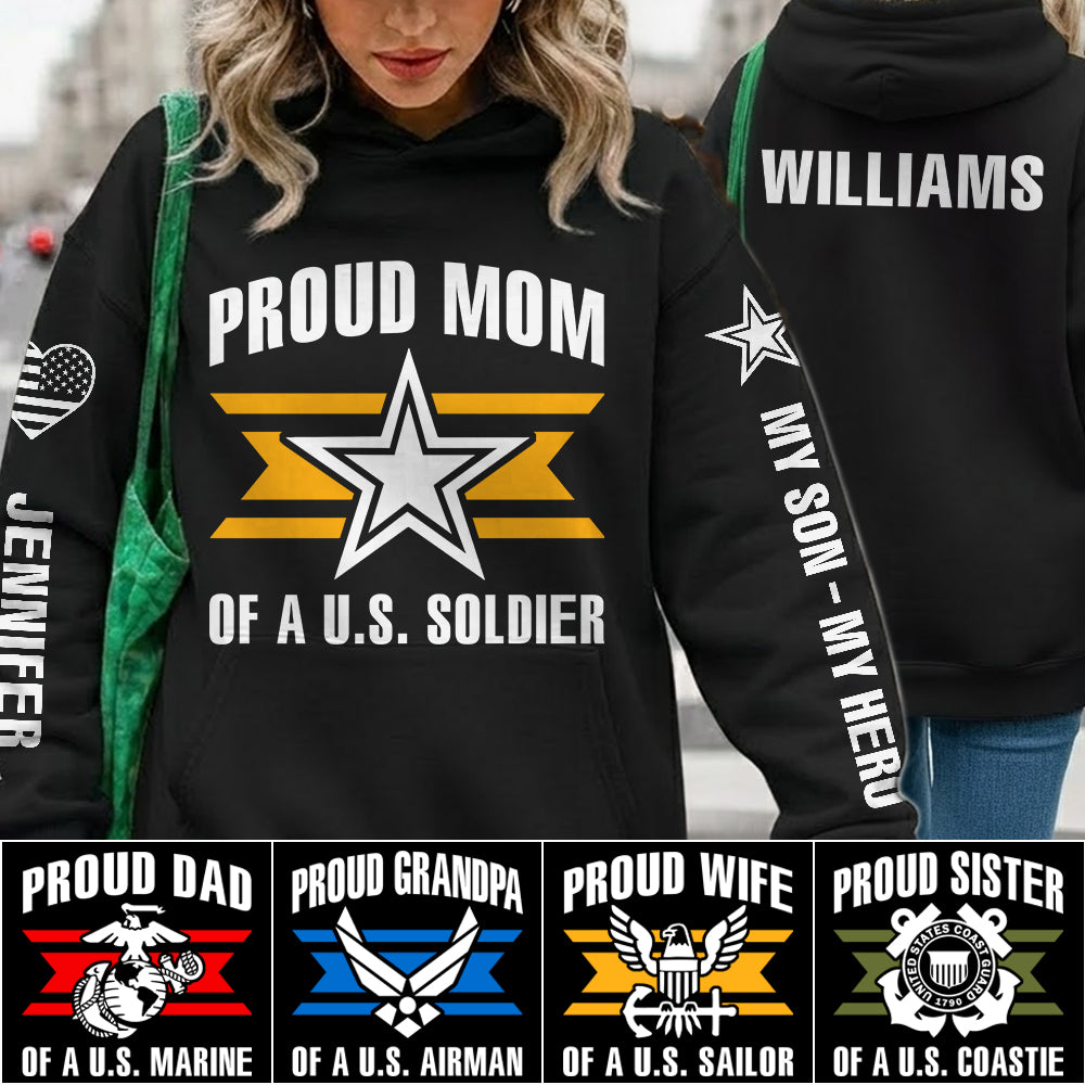 Proud Mom Of A US Soldier Personalized All Over Print Shirt Hoodie Gift For Military Mom Dad Family Members Hoodie H2511 Trna