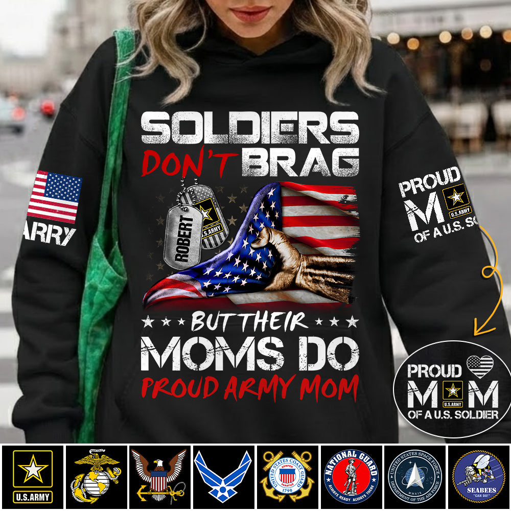 Soldiers Dont Brag But Their Moms Do Proud Army Mom Custom Shirt For Proud Military Moms Wives Sisters Grandmas Shirt H2511 Trna