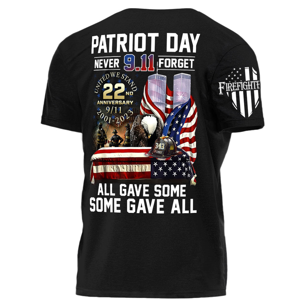 Patriot Day Never Forget All Gave Some Some Gave All Personalized Shirt For Firefighter H2511
