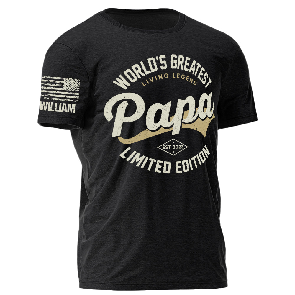 World's Greatest Living Legend Papa Limited Edition Personalized Shirt For Dad Grandpa H2511