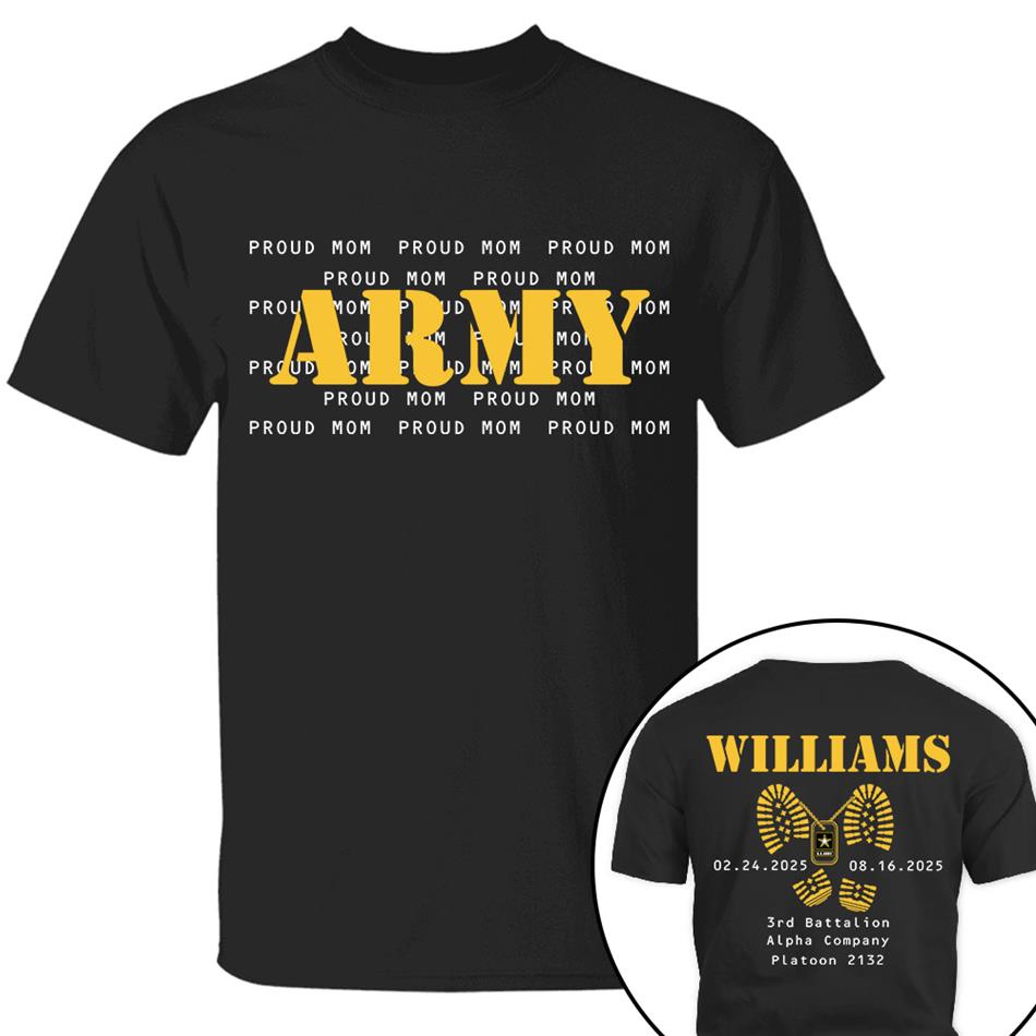 Army Proud Mom Custom Shirt For US Military Families Military Loved Ones Shirt Military Graduate Shirt H2511 Trna