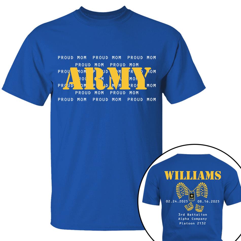 Army Proud Mom Custom Shirt For US Military Families Military Loved Ones Shirt Military Graduate Shirt H2511 Trna