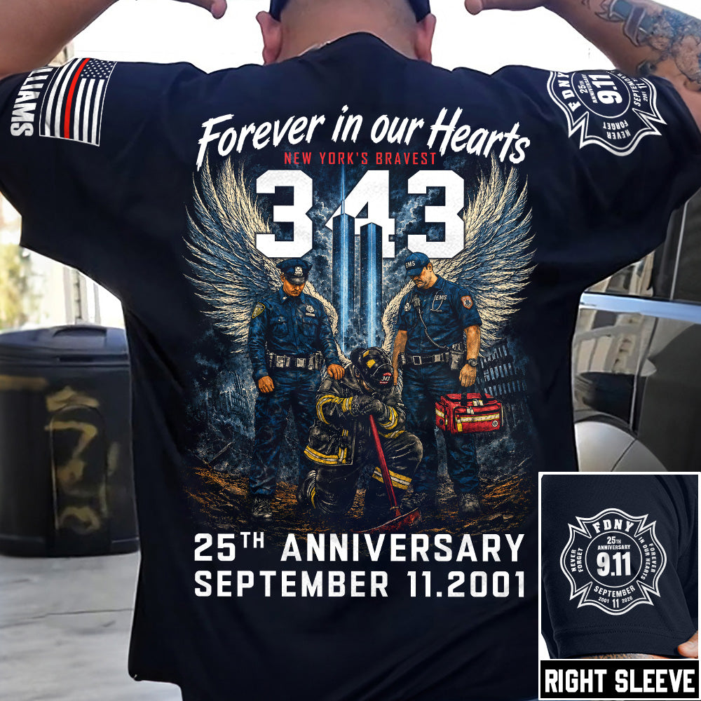 Forever In Our Heart New York's Bravest 25th Anniversary 911 Custom Shirt 25 Years Memorial Shirt H2511 Trna