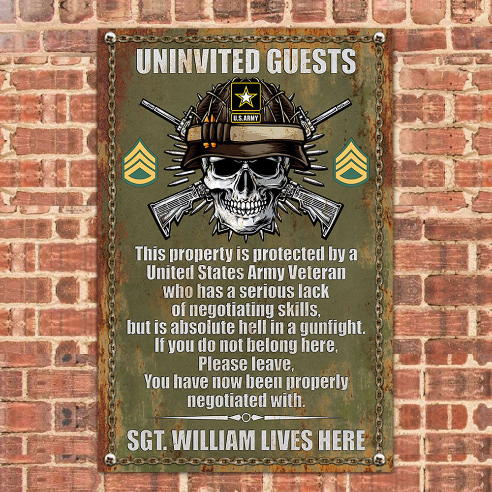 Uninvited Guests This Property Is Protected By A Veteran - Personalized Metal Sign For Veteran H2511