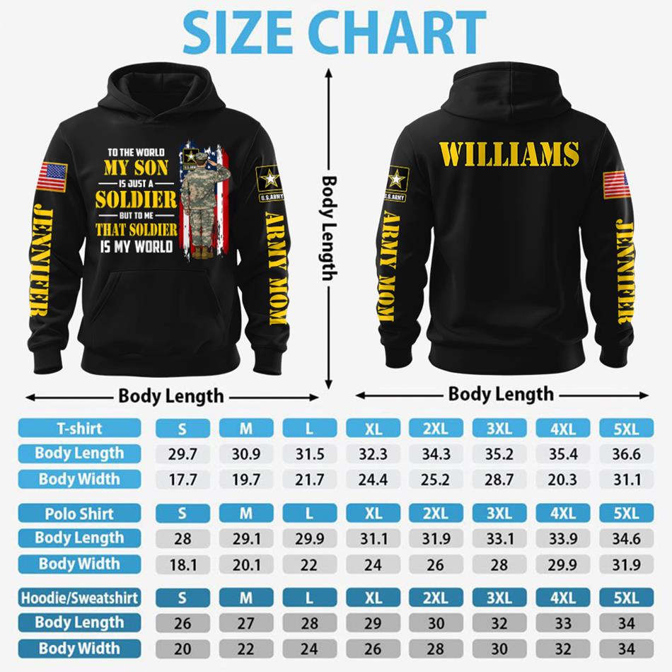 To The World My Son Is Just A Soldier But To Me That Soldier Is My World Custom All Over Print Shirt Hoodie Gift For Proud Military Mom Dad Wife H2511 Trna