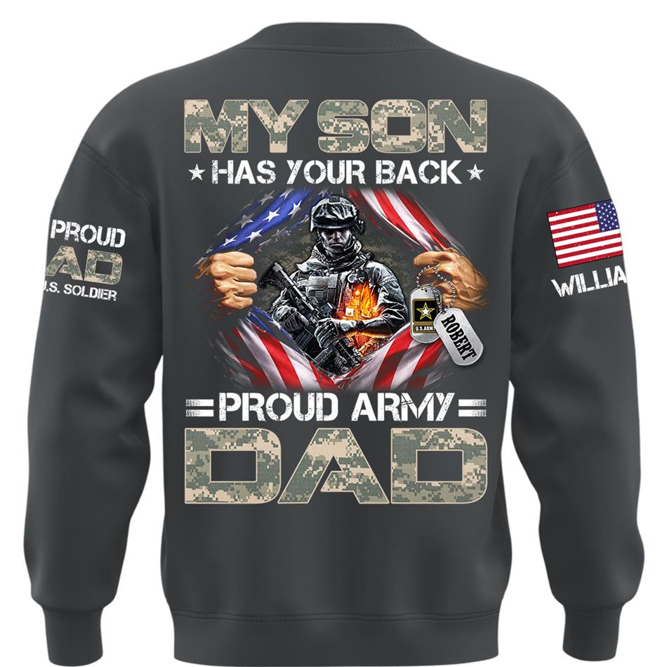 My Son Has Your Back Proud Army Dad Of A US Soldier Custom Shirt For Proud Military Mom Dad Grandma Grandpa Family Members Shirt H2511 Trna