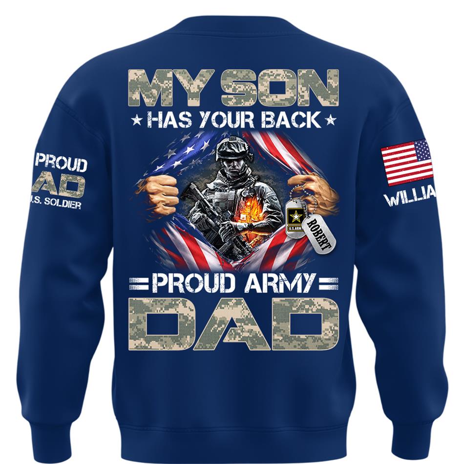 My Son Has Your Back Proud Army Dad Of A US Soldier Custom Shirt For Proud Military Mom Dad Grandma Grandpa Family Members Shirt H2511 Trna
