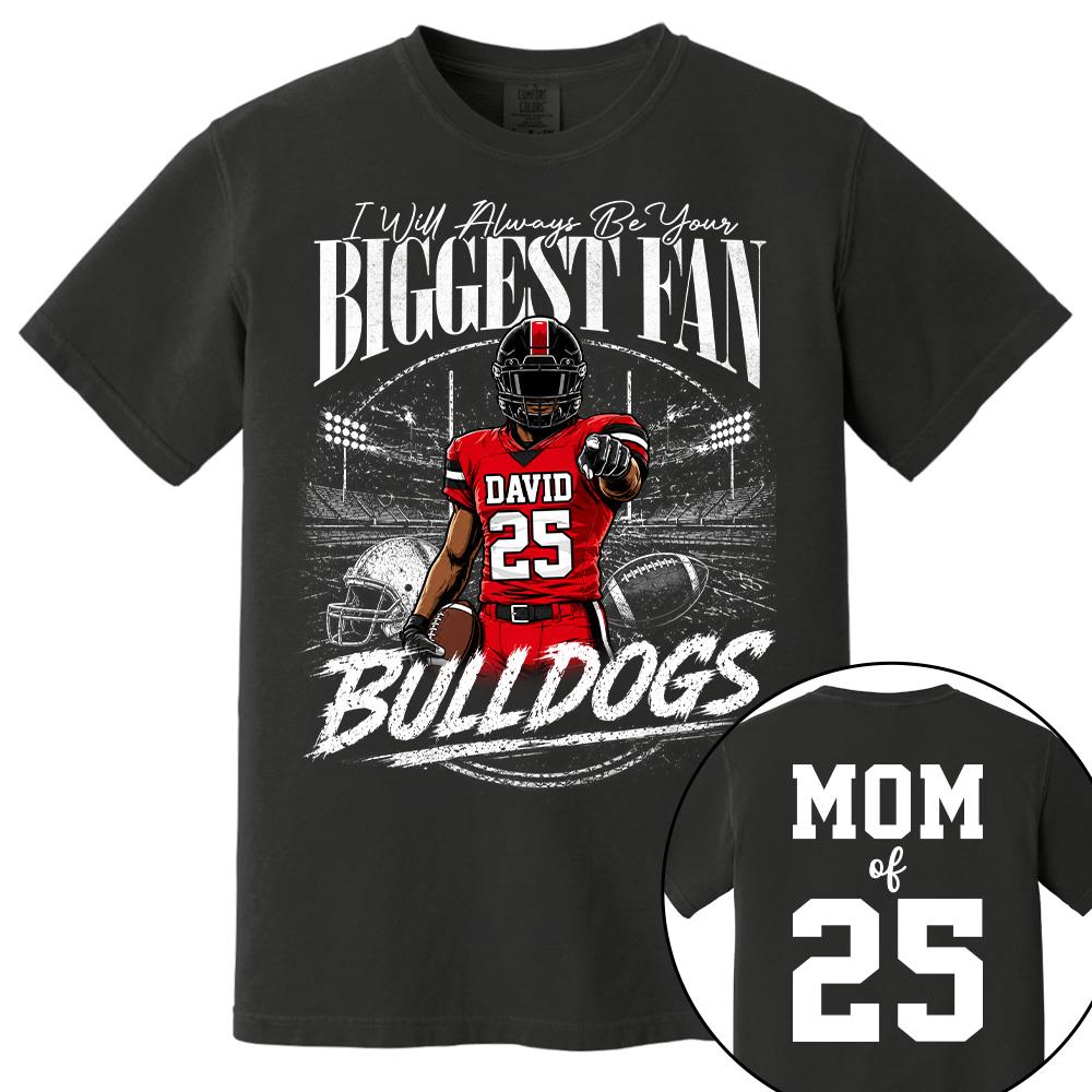 I'll Always Be Your Biggest Fan, Personalized Football Mom Shirt, Custom Player Name & Number Tee, Game Day Mom Gift Na02 Hv01