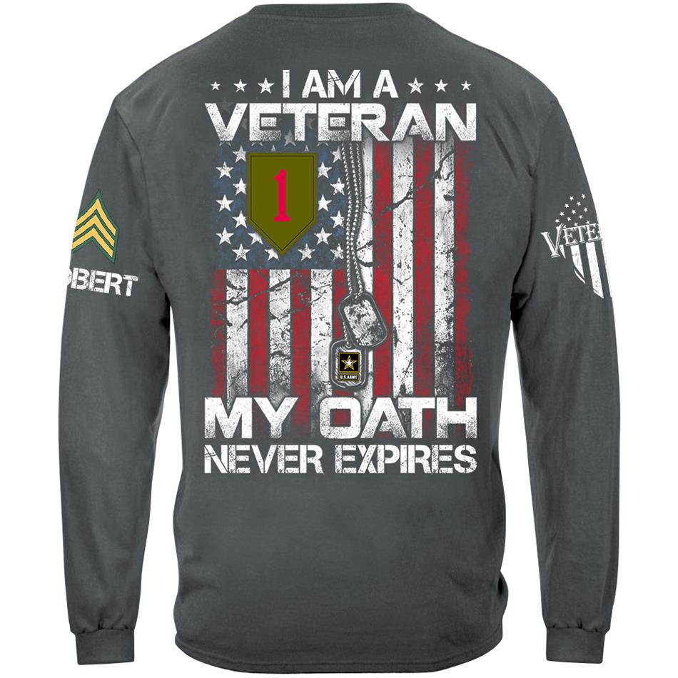 I am A Veteran My Oath Never Expires Veteran Day Custom Division Rank Shirt For Soldier Veteran Dad Grandpa H2511 Trna