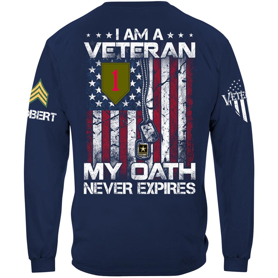 I am A Veteran My Oath Never Expires Veteran Day Custom Division Rank Shirt For Soldier Veteran Dad Grandpa H2511 Trna