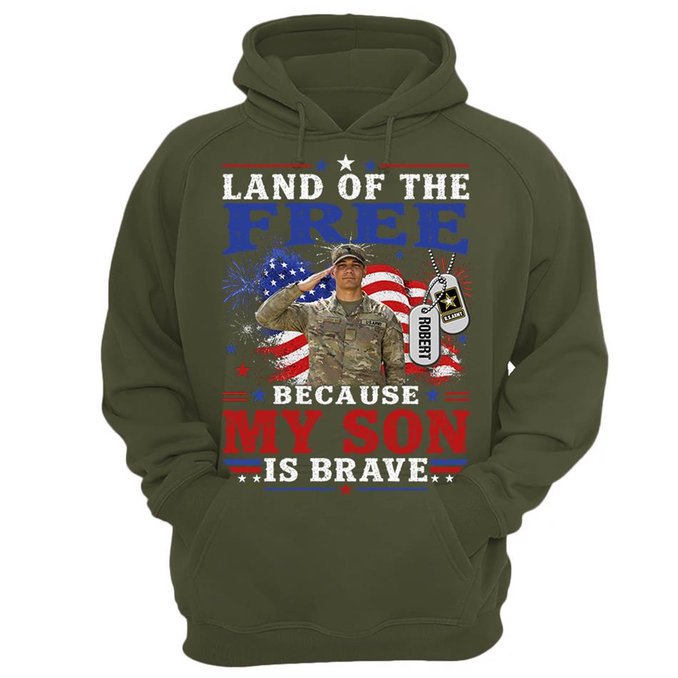 Land Of The Free Because My Son Is Brave Custom Photo Shirt For Proud Army Mom Dad Family 4Th July Shirt H2511 Trna