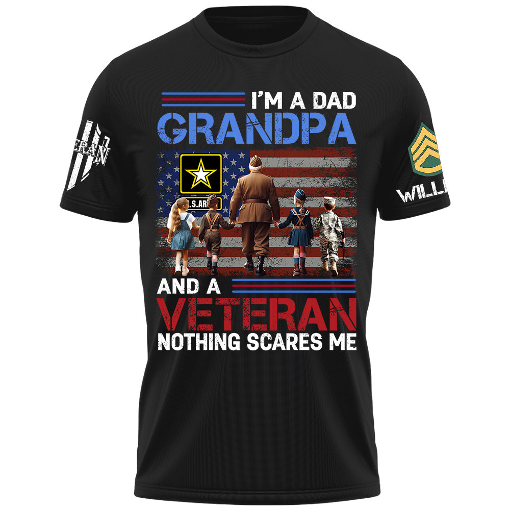 I Am A Dad Grandpa And A Veteran Nothing Scares Me Custom Shirt For Grandpa Veteran H2511