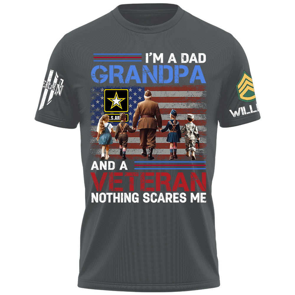 I Am A Dad Grandpa And A Veteran Nothing Scares Me Custom Shirt For Grandpa Veteran H2511