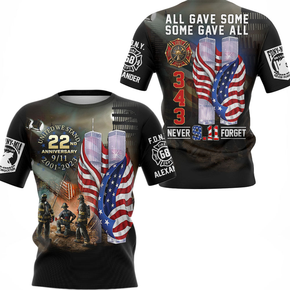 All Gave Some Some Gave All 911 Never Forget 343 Firefighter Personalized All Over Print Shirt For Firefighter H2511