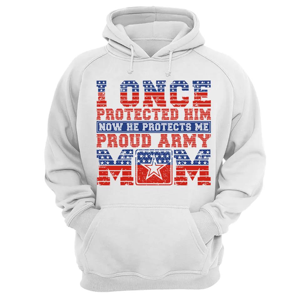 I Once Protected Him Now He Protects Me Proud Army Mom 4th July Custom Shirt For Proud Military Familes Shirt H2511 Trna