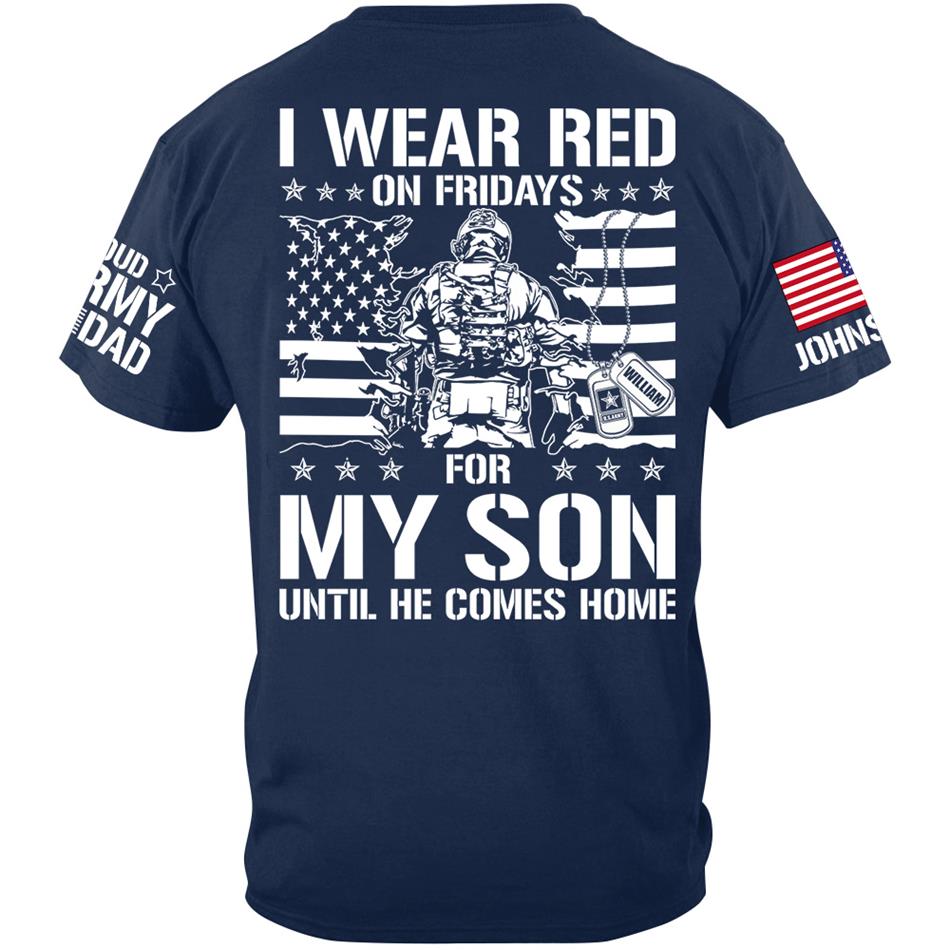 I Wear Red On Fridays For My Son Support Our Troops Vr2 Personalized Shirt For Military Dad Mom Family H2511 Trna