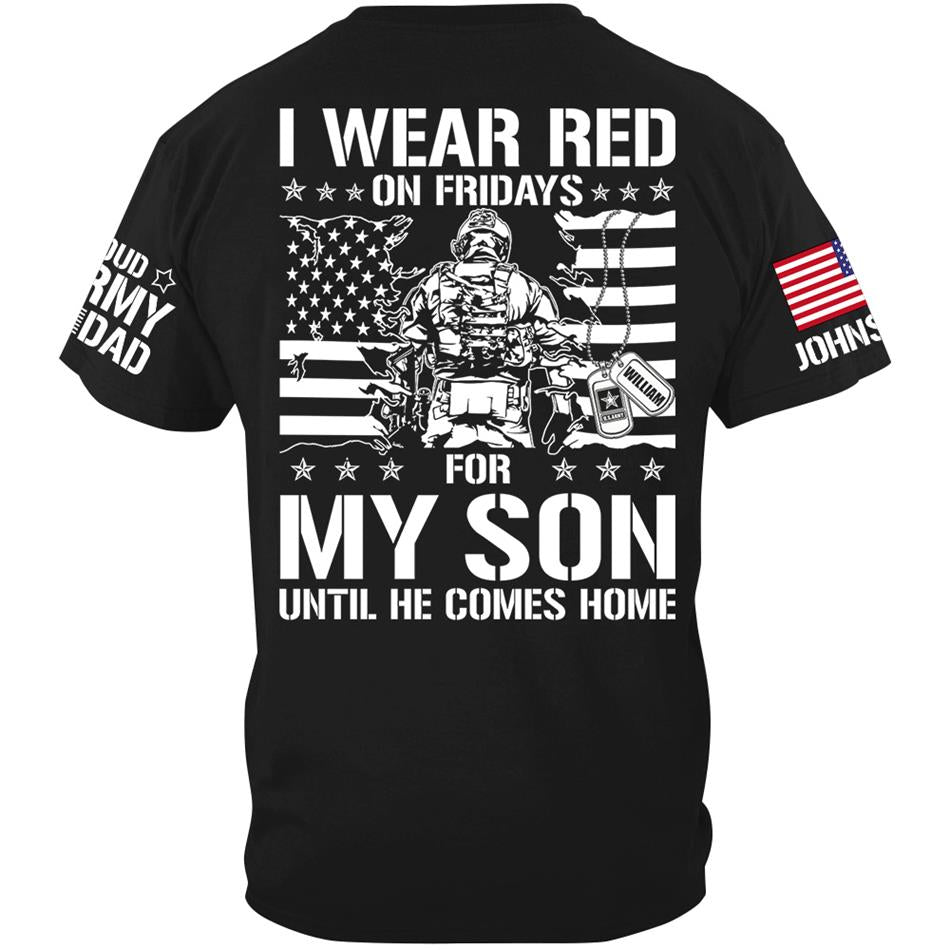I Wear Red On Fridays For My Son Support Our Troops Vr2 Personalized Shirt For Military Dad Mom Family H2511 Trna