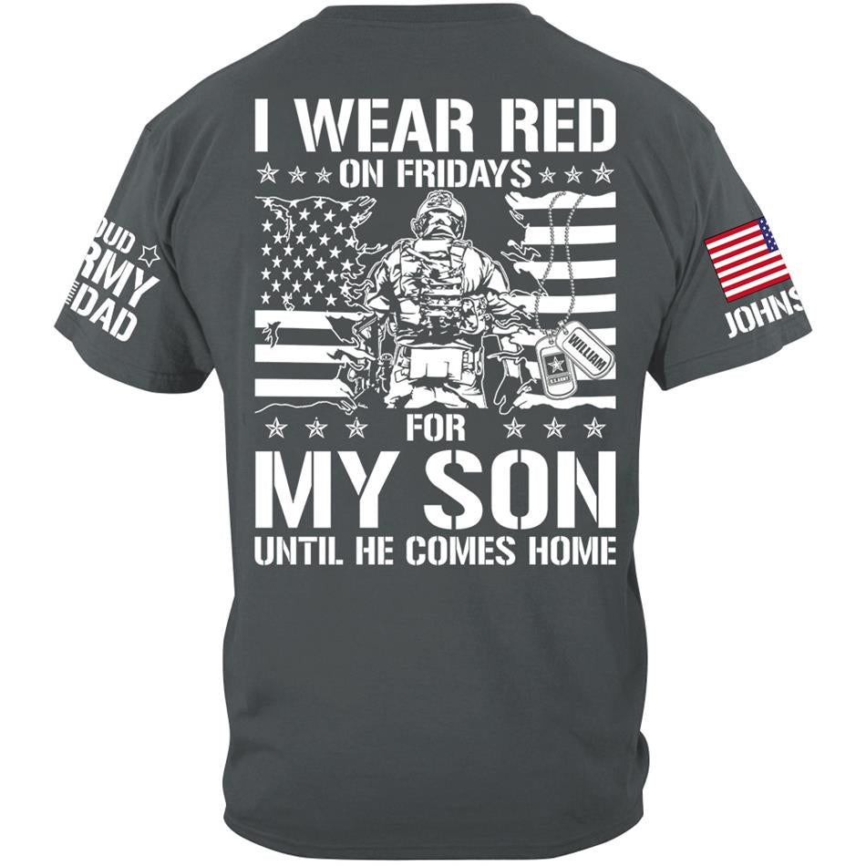 I Wear Red On Fridays For My Son Support Our Troops Vr2 Personalized Shirt For Military Dad Mom Family H2511 Trna