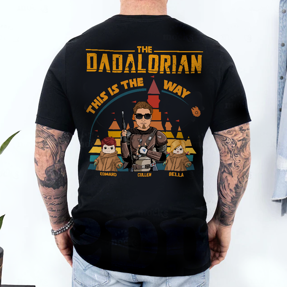The Dadalorian This Is The Way - Personalized Back Print Shirt For Dad Mom