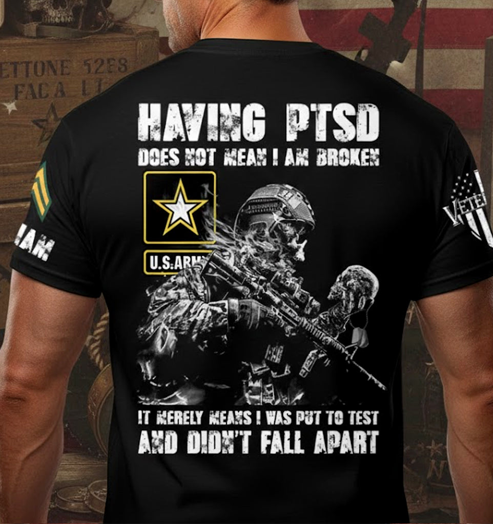 Skull Veteran Having PTSD Does Not Mean I Am Broken Custom Shirt For Veteran H2511