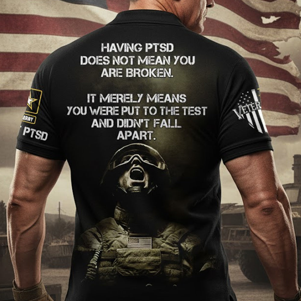 Having PTSD Does Not Mean You Are Broken Personalized All Over Print Shirt For Veteran PTSD Shirt H2511