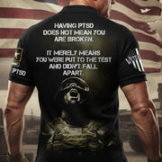 Having PTSD Does Not Mean You Are Broken Personalized All Over Print Shirt For Veteran PTSD Shirt H2511