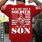He Is Not Just A Soldier He Is My Son Proud Army Dad Mom Sister Grandma... Custom Shirt For Military Family Member H2511