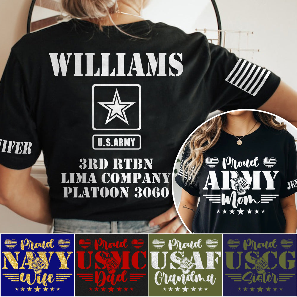 Proud Army Mom Dad Sister Family Members All Over Print Shirt Custom Recruit Training Unit Designation Shirt For Proud Military Family Graduate Shirt H2511