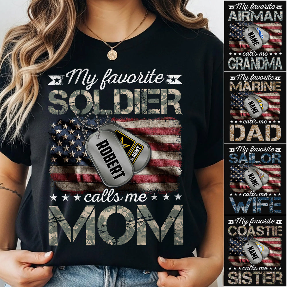 My Favorite Soldier Calls Me Mom Custom Name on Dogtags Shirt Gift For US Military Family Members H2511