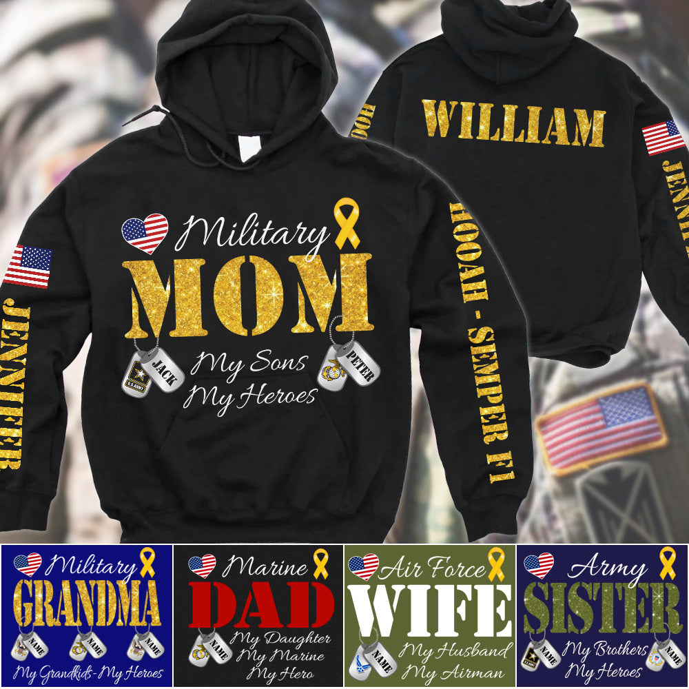 Military Mom My Sons My Heroes Custom All Over Print Shirt Hoodie For Army Mom Sister Wife Family Members Shirt H2511