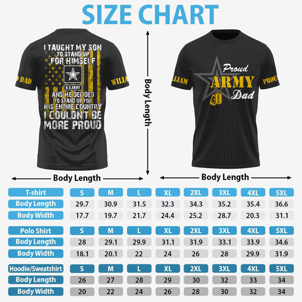 I Taught My Son To Stand Up For Himself Proud Army Dad Mom... Custom All Over Print Shirt Hoodie For Military Family Member H2511 Trna