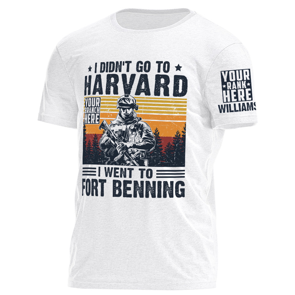 I Didn't Go To Harvard I Went to Military Base Vintage Personalized Shirt For US Military Veteran H2511