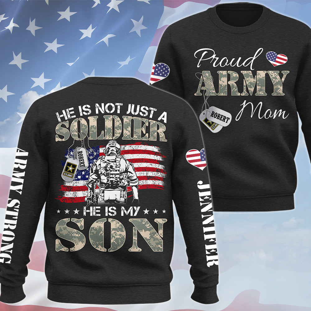 He Is Not Just A Soldier He Is My Son Proud Army Mom Custom Camouflage All Over Print Shirt Hoodie For Military H2511 Trna