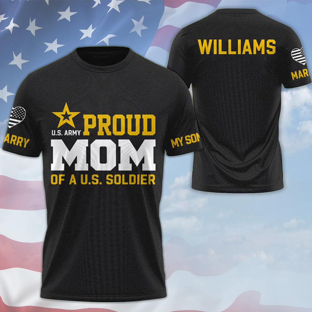 Proud Mom Of A US Soldier Custom All Over Print Shirt Hoodie Gift For US Military Mom Dad Graduation Day Proud Shirt H2511 Trna