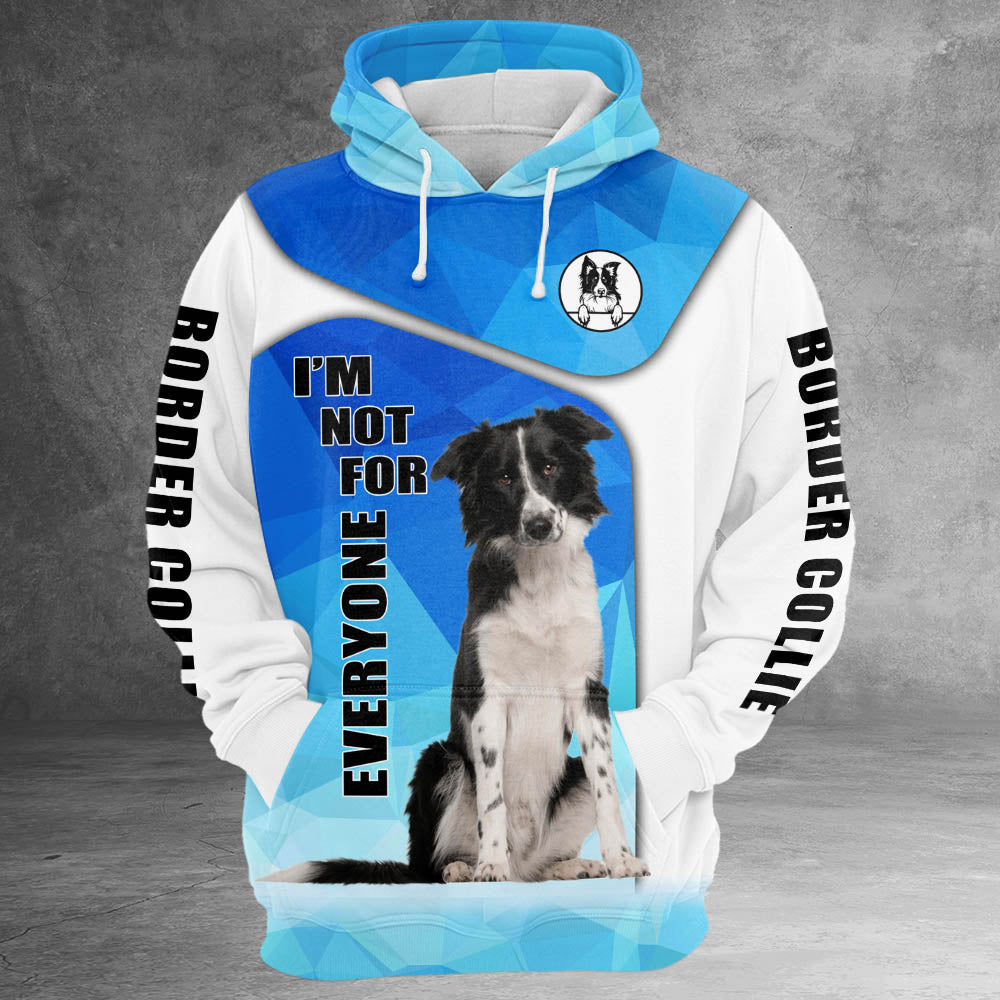 Border Collie I'm Not For Everyone 3D All Over Print Shirts