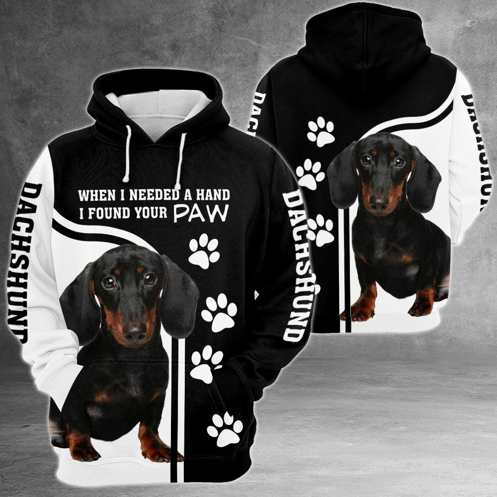 Dachshund When I Needed A Hand I Found Your Paw 3D All Over Print Shirts