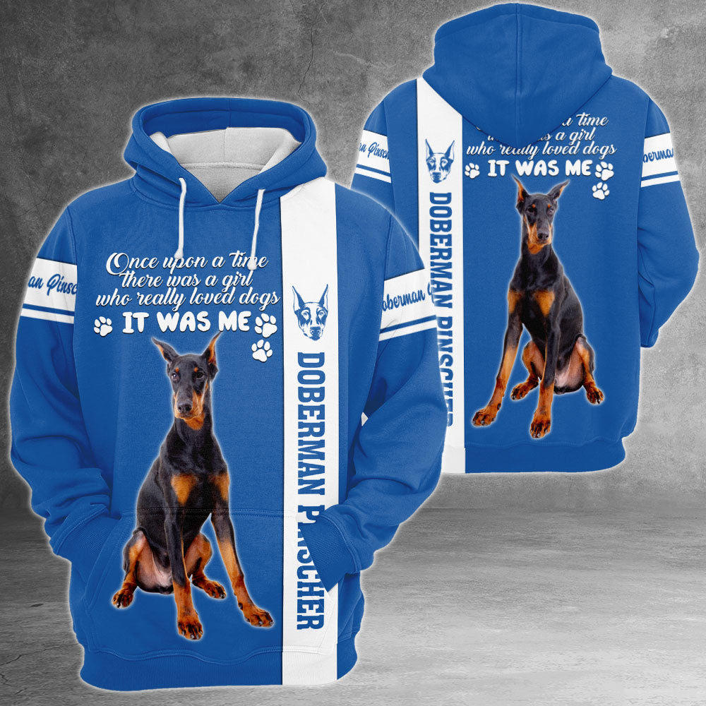 Doberman Pinscher Once Upon A Time There Was A Girl Who Really Loved Dogs It Was Me 3D All Over Print Shirts