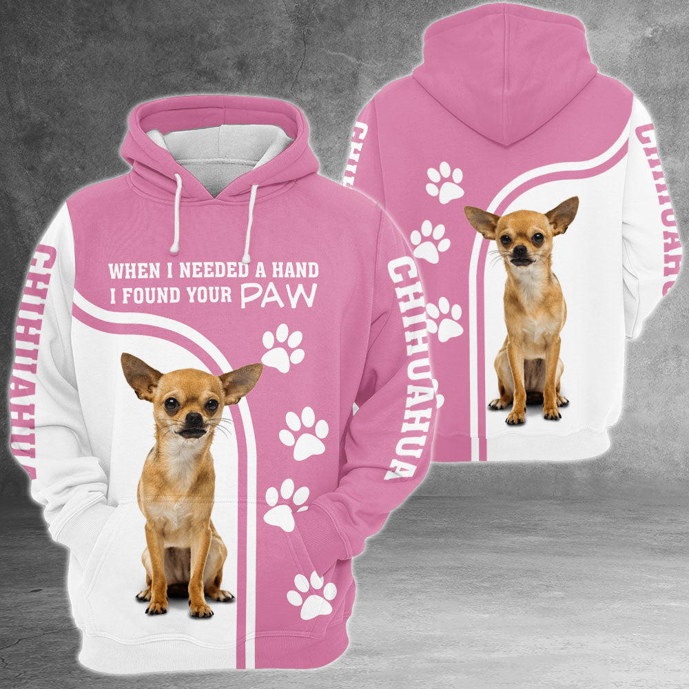 Chihuahua Pink When I Needed A Hand I Found Your Paw 3D All Over Print Shirts